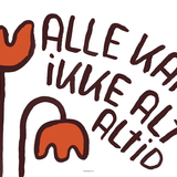 Alle kan ikke alt altid
