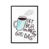Det blir en megagod dag, blå