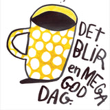 Det blir en megagod dag, gul