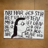 Nu har jeg stirret ud i luften meget længe, original A2