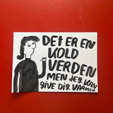 Det er en kold verden