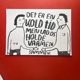 Det er en kold tid