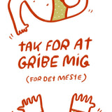 Tak for at gribe mig