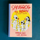 Sangbog for børn og deres voksne af Katrine Muff og Line Jensen